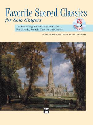 Favorite Sacred Classics for Solo Singers: Medium High Voice, Comb Bound Book & CD - Liebergen, Patrick M (Editor)