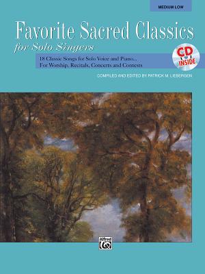 Favorite Sacred Classics for Solo Singers: Medium Low Voice, Book & CD - Liebergen, Patrick M (Editor)