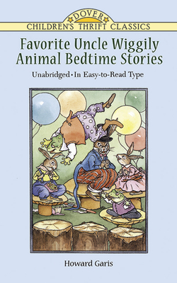 Favorite Uncle Wiggily Animal Bedtime Stories: Unabridged in Easy-To-Read Type - Garis, Howard