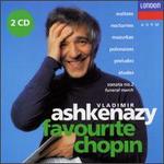 Favourite Chopin - Vladimir Ashkenazy (piano)