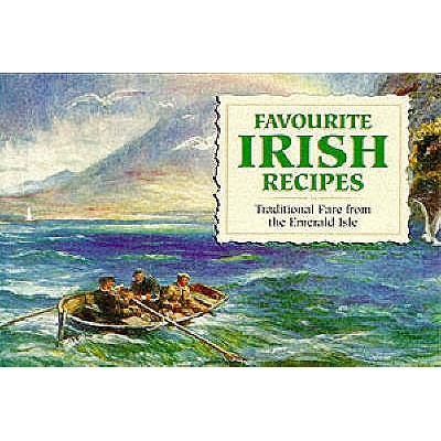 Favourite Irish Recipes: Traditional Fare from the Emerald Isle - 