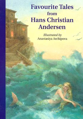Favourite Tales from Hca (H) - Andersen, Hans Christian