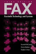Fax: Facsimile Technology and Systems