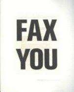 Fax You: Urgent Images - Booth-Clibborn Editions