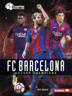 FC Barcelona: Soccer Champions