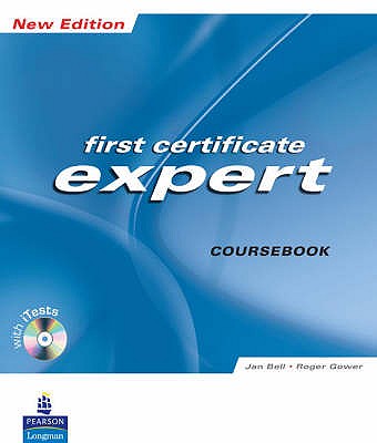 FCE Expert New Edition Students Book/CD-Rom Pack - Bell, Jan, and Gower, Roger, and Kenny, Nick