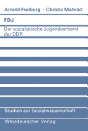 Fdj: Der Sozialistische Jugendverband Der Ddr