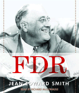 FDR - Smith, Jean Edward, and McGonagle, Richard (Read by)