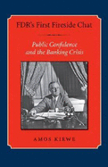 FDR's First Fireside Chat: Public Confidence and the Banking Crisis