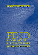 Fdtd Modeling of Metamaterials: Theory and Applications