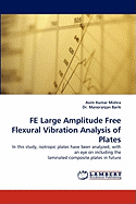 Fe Large Amplitude Free Flexural Vibration Analysis of Plates