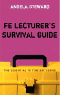 Fe Lecturer's Survival Guide