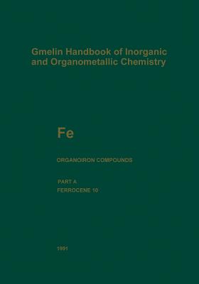 Fe Organoiron Compounds: Ferrocene 10 - Bohrer, R, and Drmar-Wolf, Marianne, and Slawisch, Adolf (Editor)