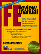 FE Review Manual: Rapid Preparation for the General Fundamentals of Engineering Exam - Lindeburg, Michael R, Pe