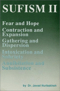 Fear and Hope, Contrctions and Expansion, Gathering and Disperion