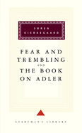Fear and Trembling and the Book on Adler: Introduction by George Steiner