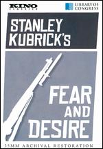 Fear & Desire - Stanley Kubrick