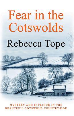 Fear in the Cotswolds - Tope, Rebecca