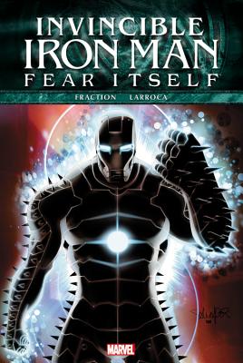 Fear Itself: Invincible Iron Man - Fraction, Matt (Text by)
