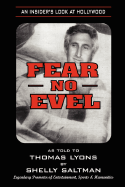 Fear No Evel: An Insiders Look at Hollywood