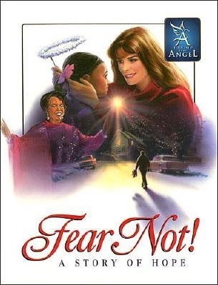 Fear Not - Story of Hope: A - Williamson, Martha, and Hall, Monica, and Lazebnik, Ken