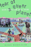 Fear of a Queer Planet: Queer Politics and Social Theory Volume 6