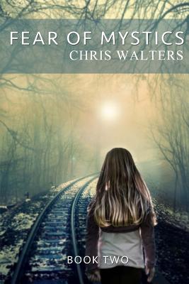 Fear of Mystics - Walters, Chris