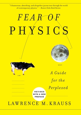 Fear of Physics: A Guide for the Perplexed - Krauss, Lawrence M