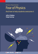 Fear of Physics: And how to help students overcome it