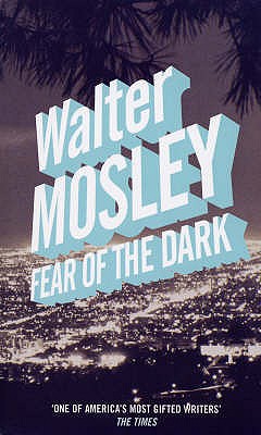 Fear of the Dark - Mosley, Walter