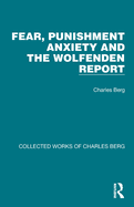 Fear, Punishment Anxiety and the Wolfenden Report