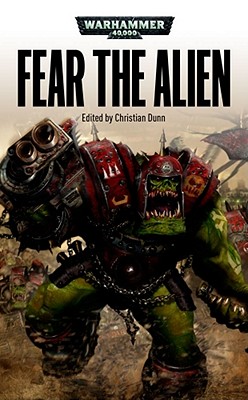 Fear the Alien - Dunn, Christian (Editor)