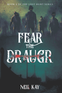 Fear the Draugr: Book 2 of The Lost Hunt Series