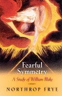 Fearful Symmetry: A Study of William Blake