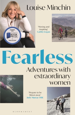 Fearless: Adventures with Extraordinary Women - Minchin, Louise