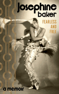 Fearless and Free: A Memoir