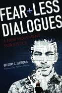 Fearless Dialogues: A New Movement for Justice
