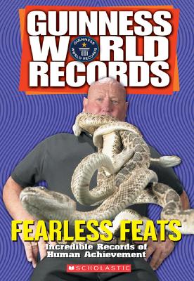 Fearless Feats: Incredible Records of Human Achievement - Calkhoven, Laurie, and Herndon, Ryan, Mr.