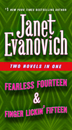 Fearless Fourteen & Finger Lickin' Fifteen: Two Novels in One