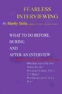 Fearless Interviewing: What to Do Before, During and After an Interview