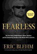 Fearless: The Undaunted Courage and Ultimate Sacrifice of Navy SEAL Team 6