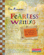 Fearless Writing: Multigenre to Motivate and Inspire