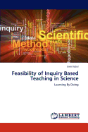 Feasibility of Inquiry Based Teaching in Science