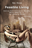 Feasible Living: Dealing with Ecological Anxiety While Adapting to Our Changing World