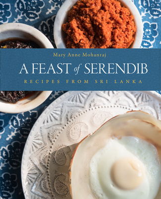 Feast of Serendib - Mohanraj, Mary Anne