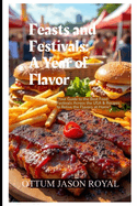 Feasts and Festivals: A Year of Flavor