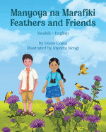 Feathers and Friends (Swahili-English): Manyoya na Marafiki