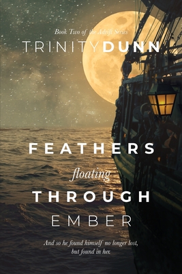 Feathers Floating through Ember - Dunn, Trinity