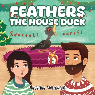 Feathers the House Duck - McFadden, Beverlee