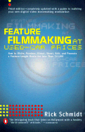 Feature Filmmaking at Used-Car Prices: Second Revised Edition